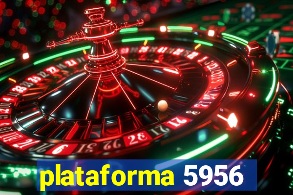 plataforma 5956